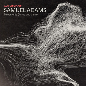 Component 1 - Movements (for us and them) (ACO Originals, Live from City Recital Hall, Sydney, 2018)