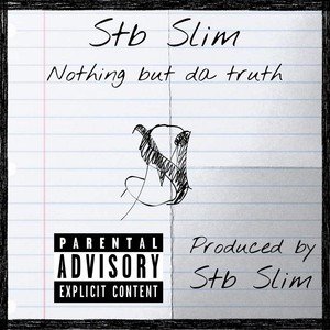 Nothing but da Truth (Explicit)