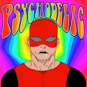 Psychodelic (Explicit)