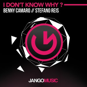 Benny Camaro - I Don't Know Why ?