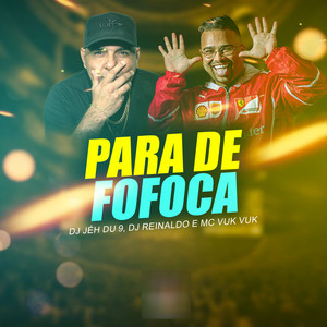 Para de Fofoca (Explicit)