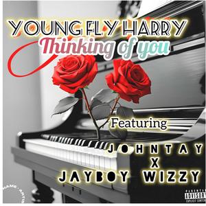 Thinking of you (feat. Johntay & Jayboy wizzy)