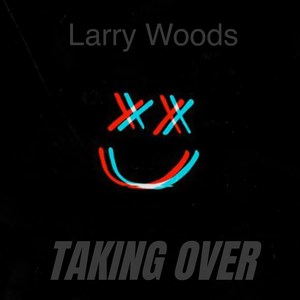 Taking Over (Explicit)