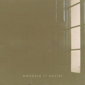 Amnèsia social (Explicit)