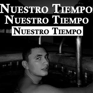 Nuestro Tiempo (Explicit)