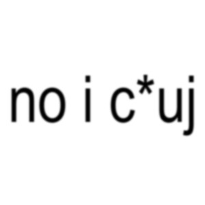 no i c*uj (Explicit)