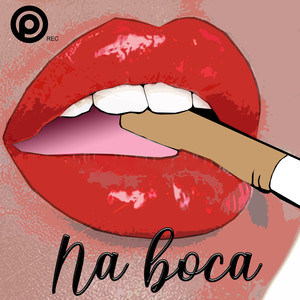 Na Boca (Explicit)