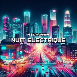 Nuit Electrique (Explicit)