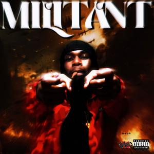 MILITANT (Explicit)