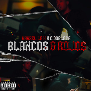 Blancos & Rojos (Explicit)