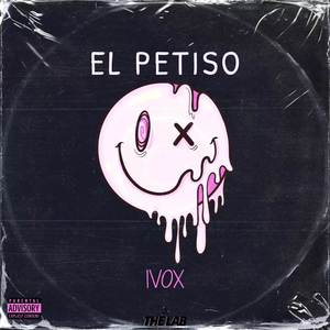 El Petiso (Explicit)