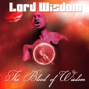 The Blood of Wisdom II (Explicit)