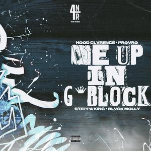 WE UP IN G BLOCK (ProVro, Blvck Molly & Steppa King Remix|Explicit)