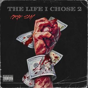 The Life I Chose 2 (Explicit)