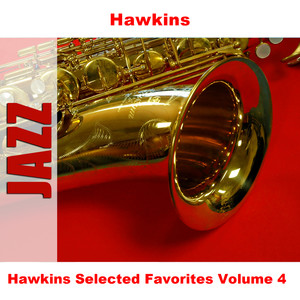 Hawkins Selected Favorites Volume 4