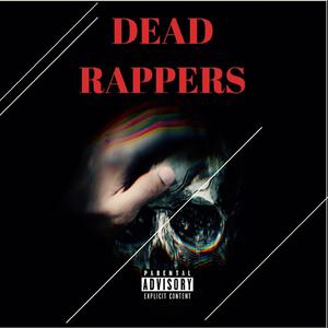 Dead Rapper (Explicit)