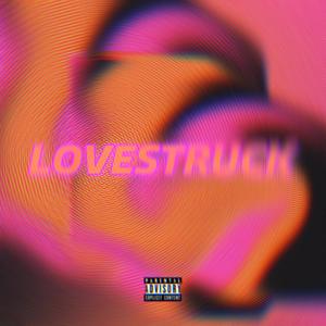 Lovestruck (feat. JaceJay) (Explicit)