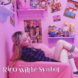 Rico will be symbol (Explicit)