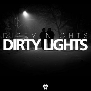 Dirty Lights