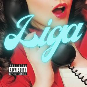 Liga (Explicit)