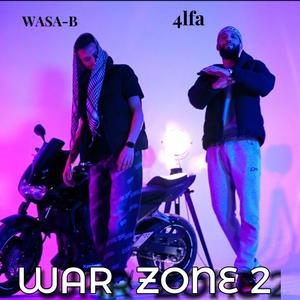 WAR ZONE 2 (feat. 4lfa) (Explicit)