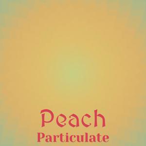 Peach Particulate