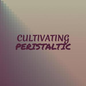 Cultivating Peristaltic