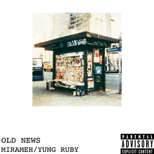 Old News (Explicit)