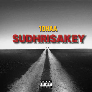 Sudhrisakey (Explicit)