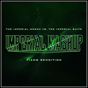 The Imperial March vs The Imperial Suite(Piano Mashup) (Inst.)