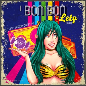 I bon bon di Lety (Remix)