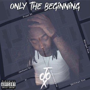 Only the Beginning (Explicit)