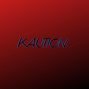 Kaution (Pastiche/Remix/Mashup)