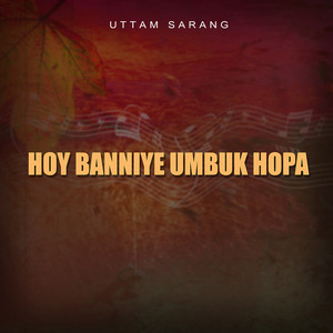 Hoy Banniye Umbuk Hopa