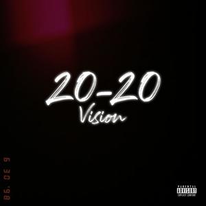 20-20 Vision (Explicit)