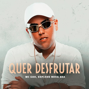 Quer Desfrutar (Explicit)