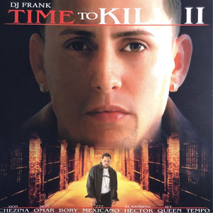Time To Kill II (Explicit)
