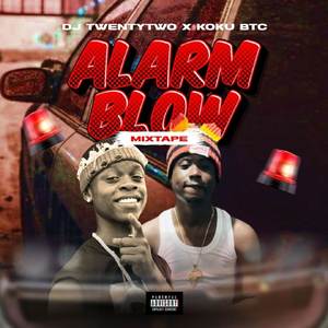 Alarm blow part ii (Explicit)