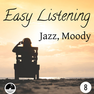 Easy Listening 08 Jazz, Moody