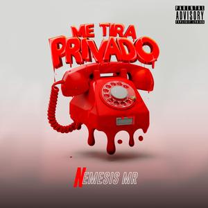 Me Tira Privado (Explicit)