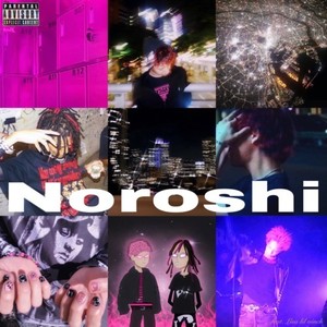 Noroshi (feat. Lisa lil vinci) [Explicit]