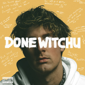 Done Witchu (Explicit)