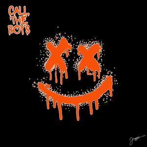 Call The Boys (Explicit)