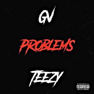 Problems(feat. Teezy) (Explicit)