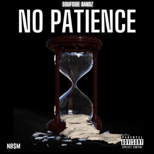 NO PATIENCE EP (Explicit)