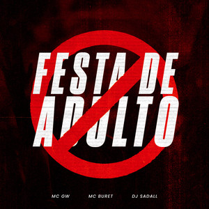 Festa de Adulto (Explicit)