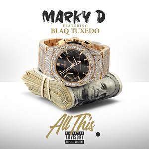 All This(feat. Blaq Tuxedo) (Explicit)