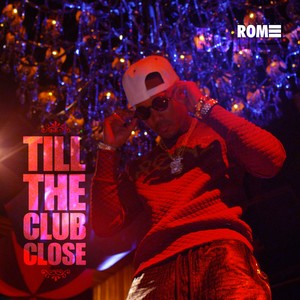 Till The Club Close (feat. Ace B) - Single