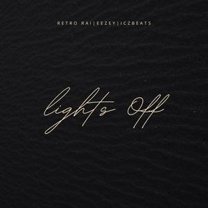 Lights Off (feat. Ezzey)