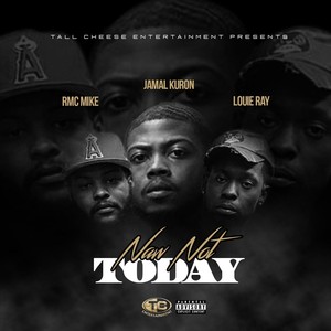 Naw Not Today (Explicit)